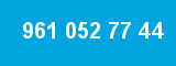 961 052 77 44